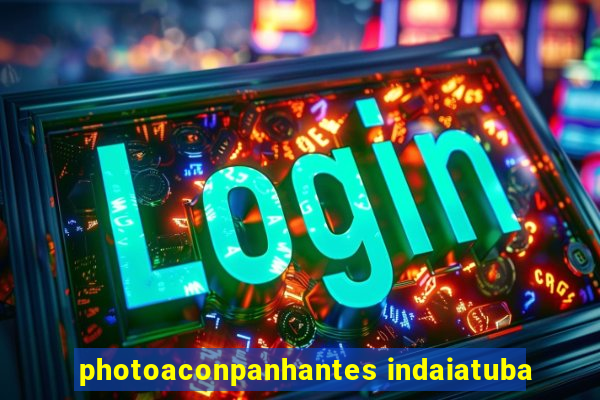 photoaconpanhantes indaiatuba